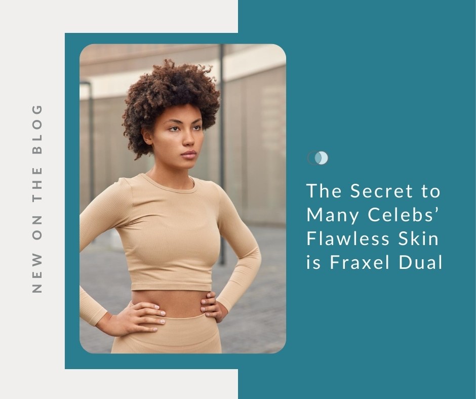 The Secret to Flawless Skin is Fraxel Dual | Palo Alto Laser